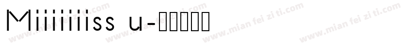 Miiiiiiiss u字体转换
